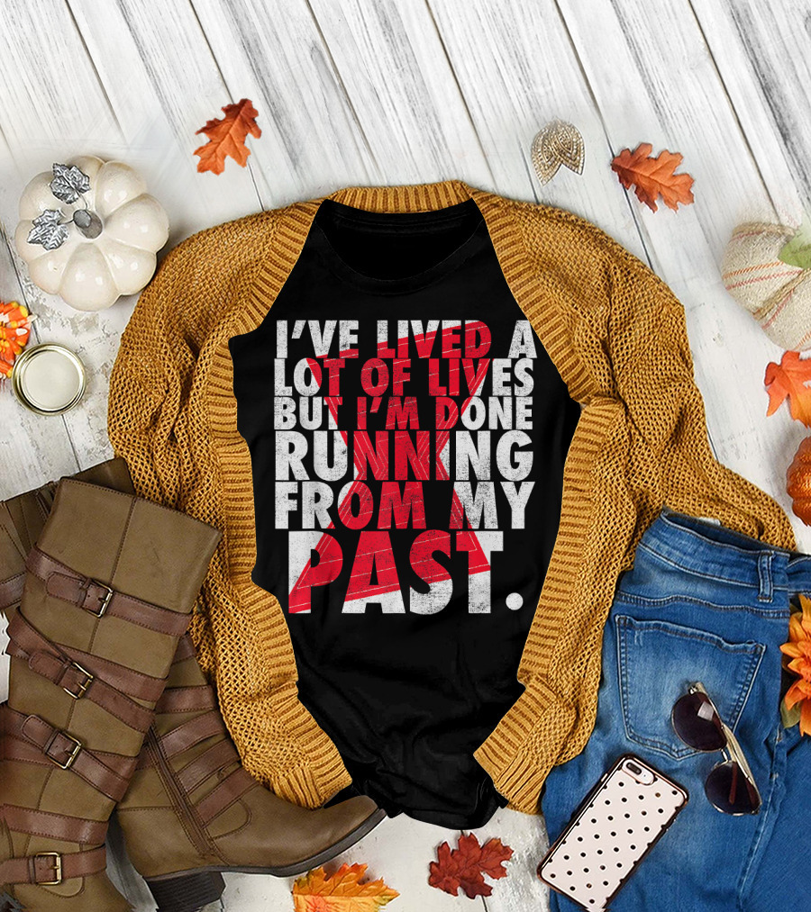 Marvel Black Widow I've Lived a Lot of Lives But I'm Done Running From My Past T-Shirt