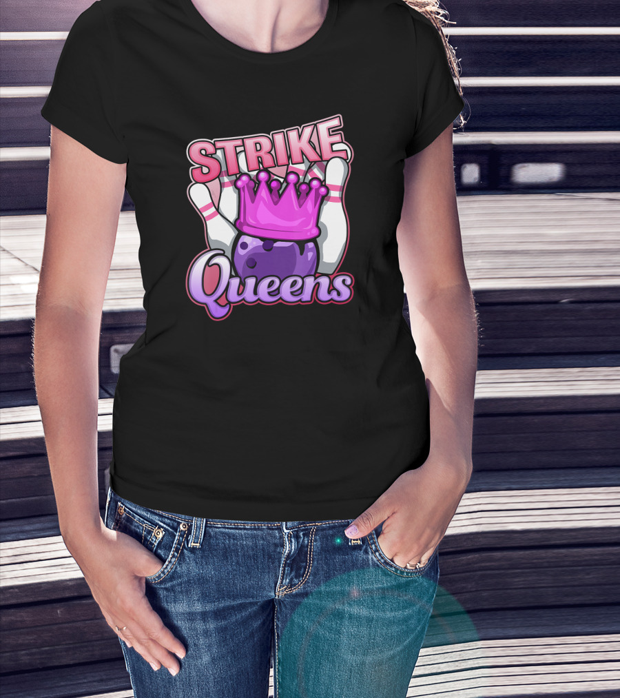 Strike Queens Bowling Ball Crown Pins Victory T-Shirt
