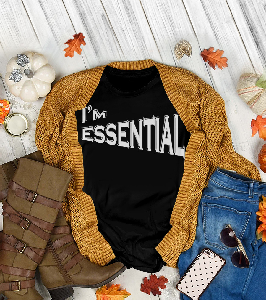 I'm Essential 3D Bold Text Powerful T-Shirt
