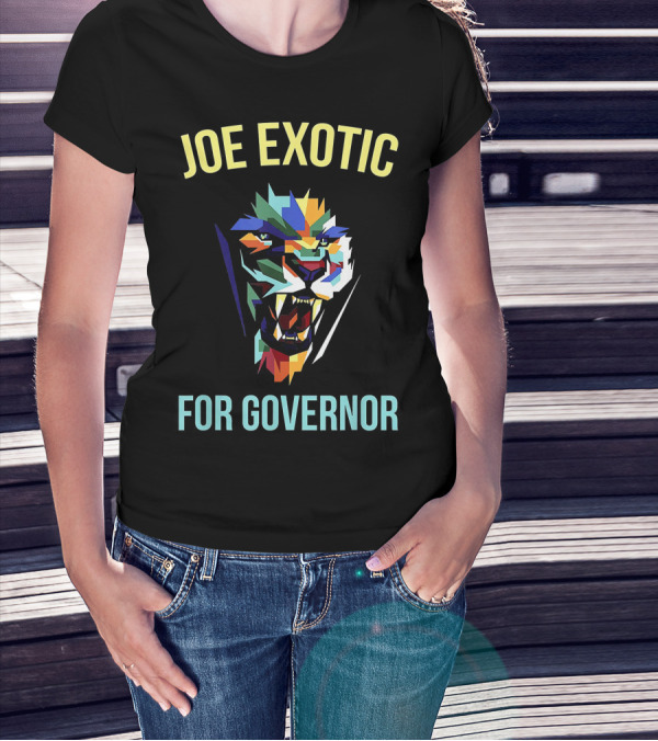 Joe Exotic For Governor Colorful Tiger T-Shirt