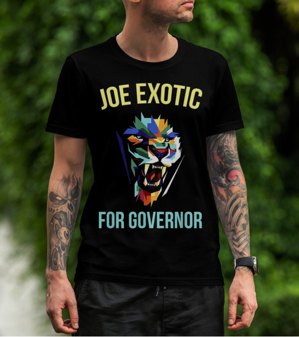 Joe Exotic For Governor Colorful Tiger T-Shirt