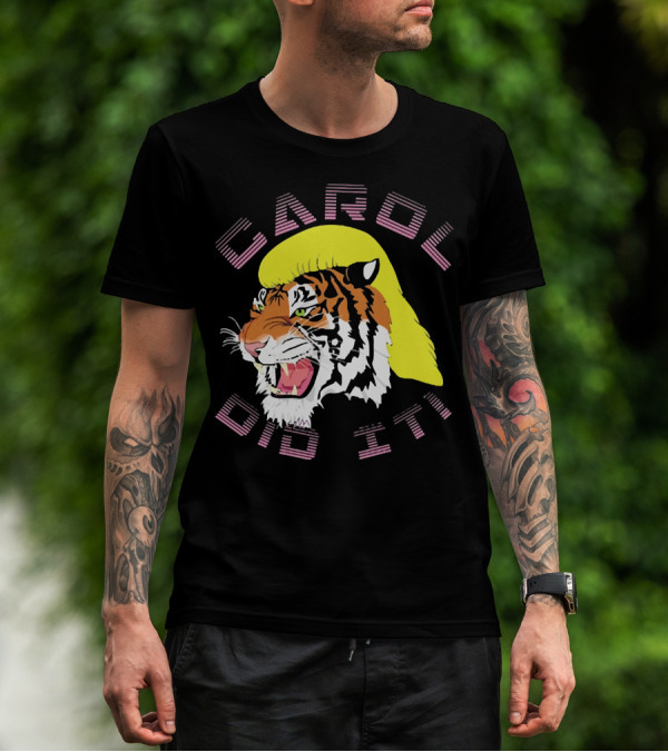 CAROL DID IT Tiger With Yellow Hair T-Shirt