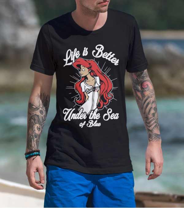 Life Is Better Under The Sea Of Blue Dodgers Ladies T-Shirt