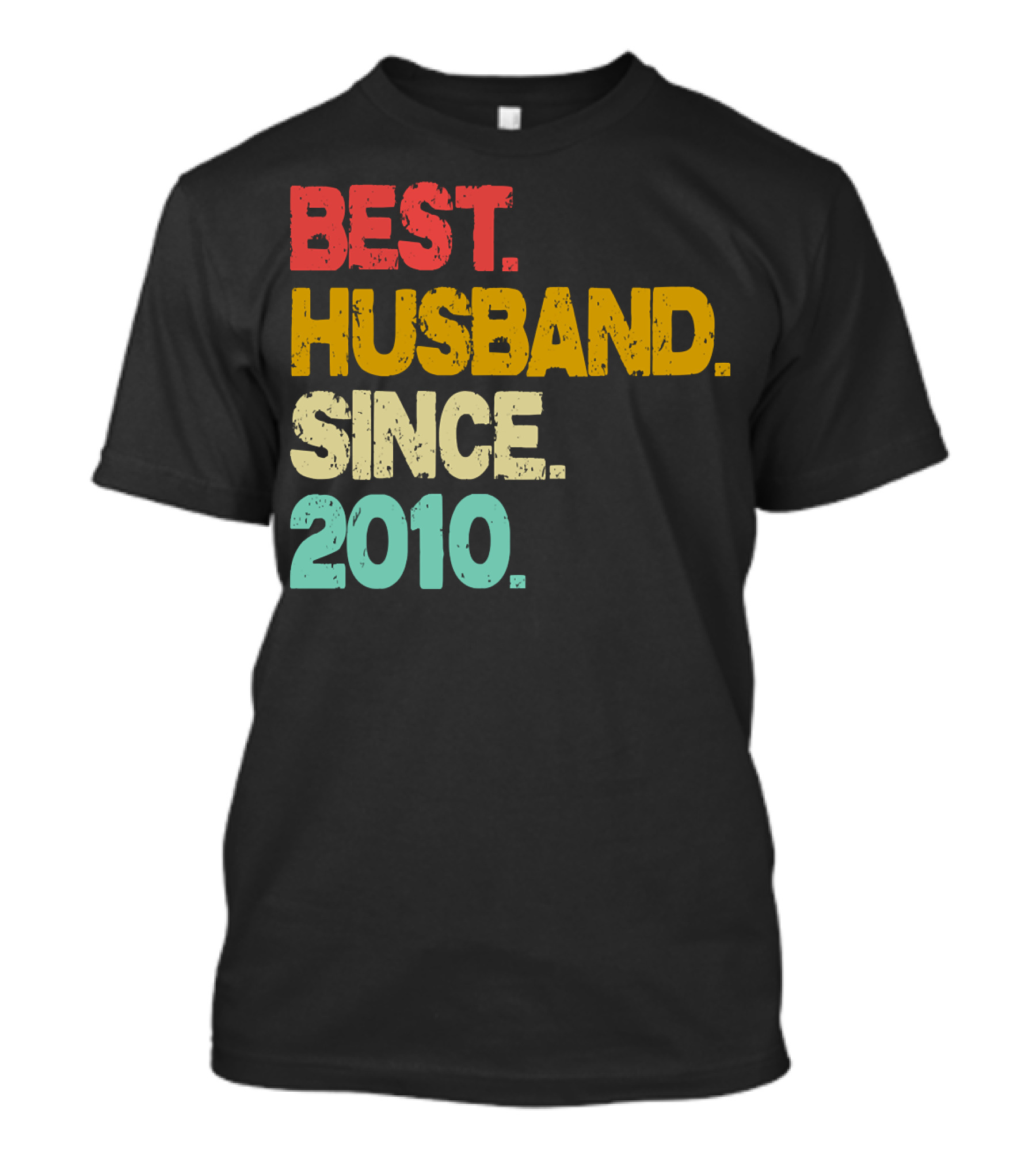 BEST HUSBAND SINCE 2010 T-Shirt