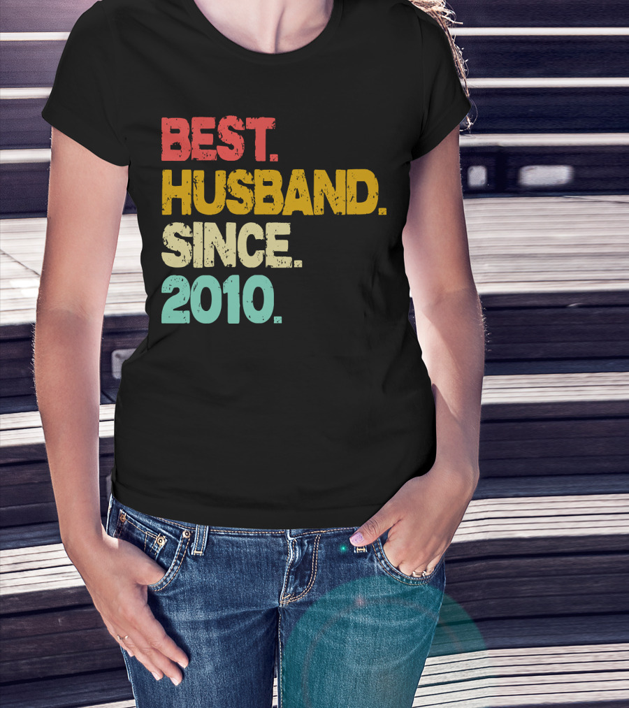 BEST HUSBAND SINCE 2010 T-Shirt