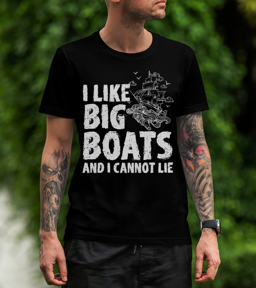 I Like Big Boats And I Cannot Lie Vintage Sailing Ship Ocean Waves T-Shirt