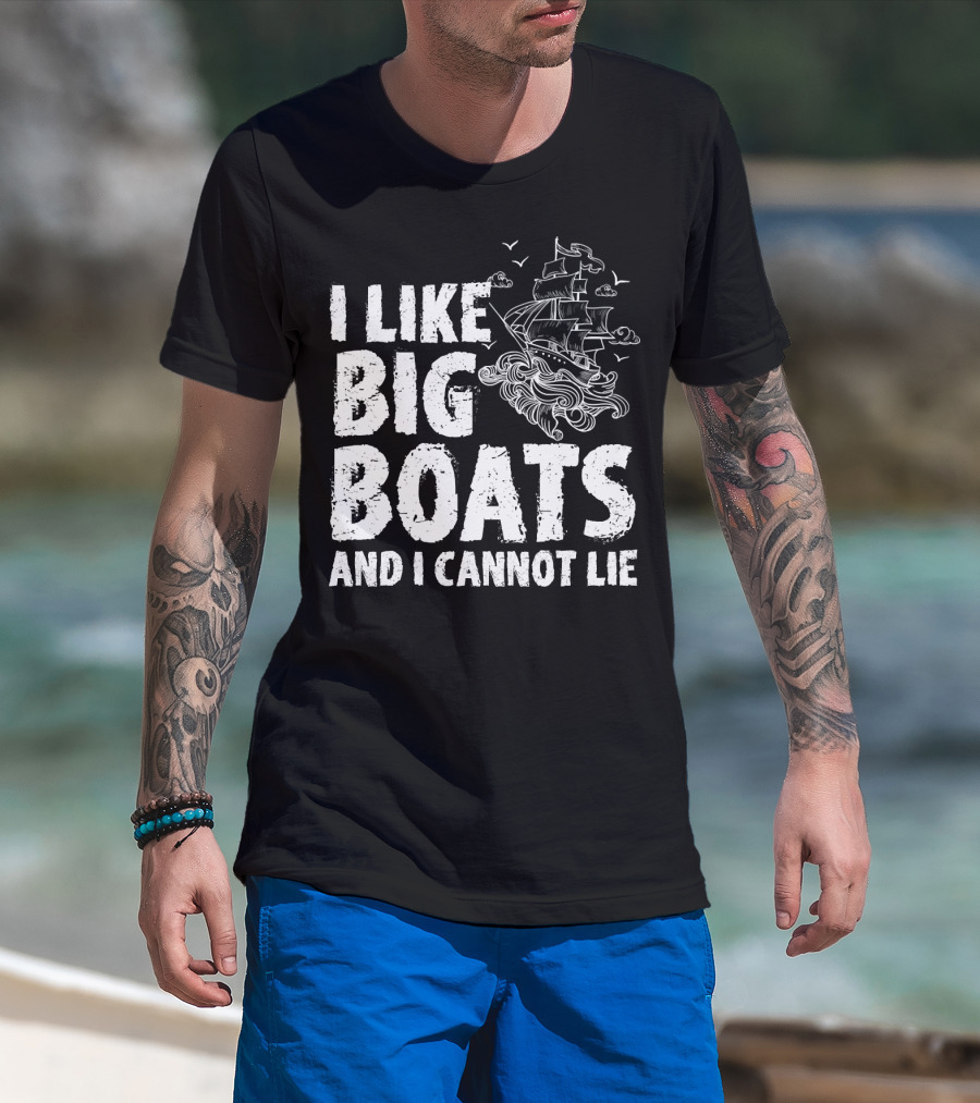 I Like Big Boats And I Cannot Lie Vintage Sailing Ship Ocean Waves T-Shirt