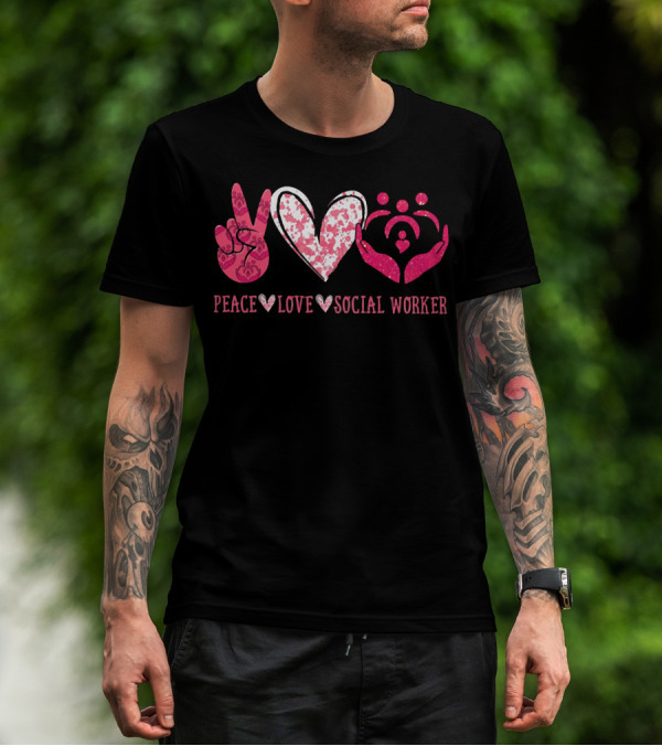 Peace Love Social Worker Peace Sign Heart Hands Family T-Shirt
