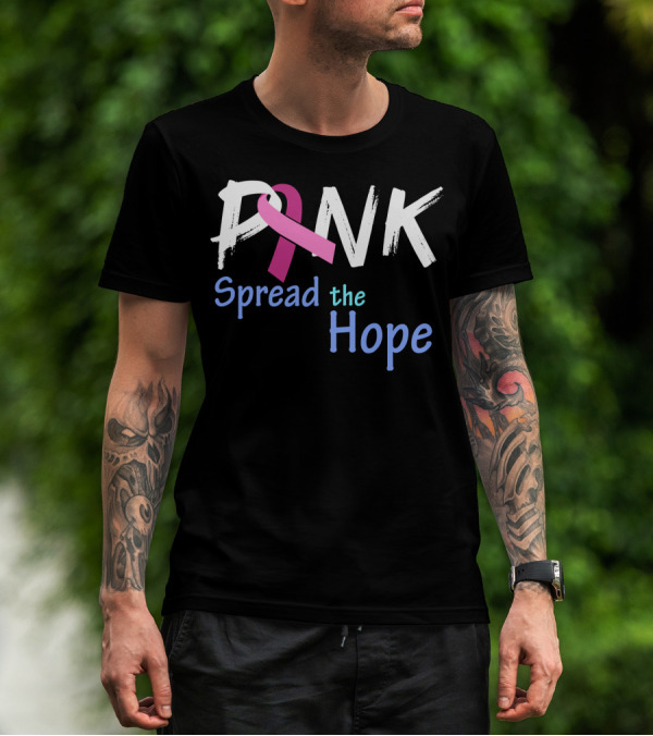 Pink Ribbon Spread The Hope Breast Cancer Awareness Support T-Shirt