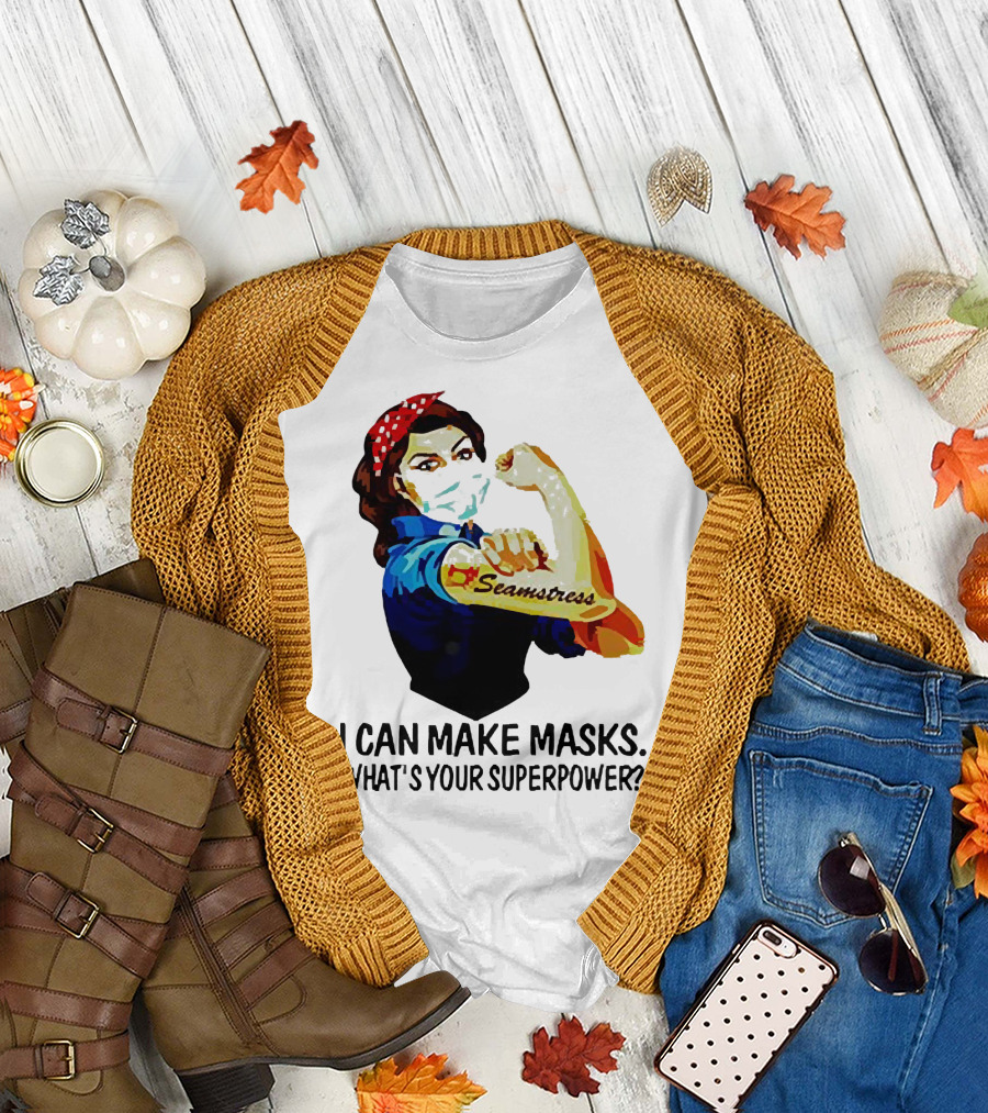 Strong Woman Tattoos Seamstress Iconic Rosie Riveter I Can Make Masks What's Your Superpower T-Shirt