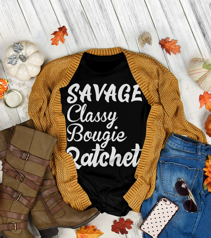 SAVAGE Classy Bougie Ratchet Text Graphic Tee Trend T-Shirt