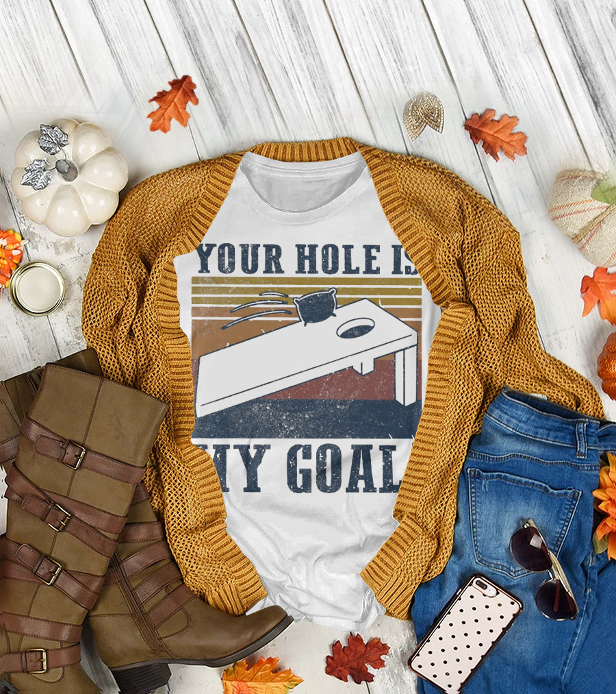 Your Hole Is My Goal Cornhole Vintage T-Shirt