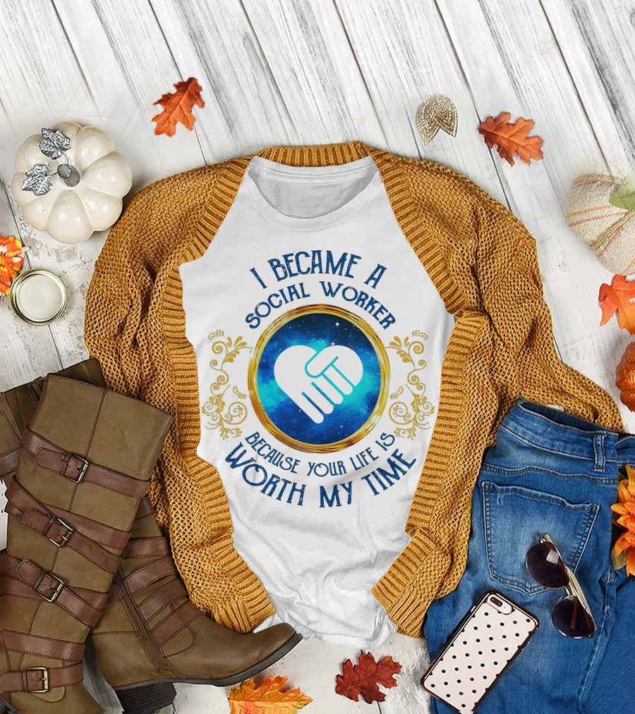I Became a Social Worker Because Your Life Is Worth My Time Heart Symbol Blue Gold Floral Frame T-Shirt