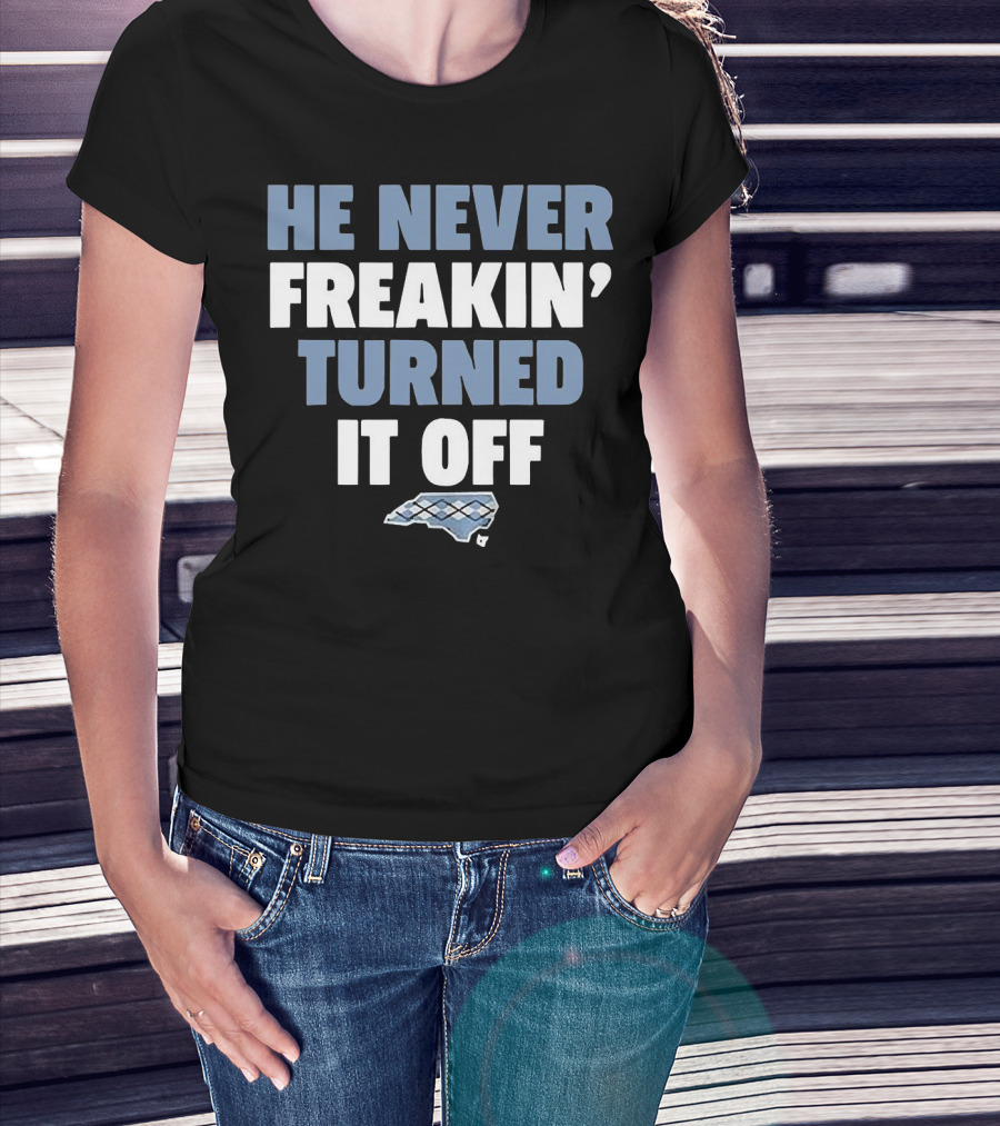 He Never Freakin’ Turned It Off North Carolina Argyle T-Shirt