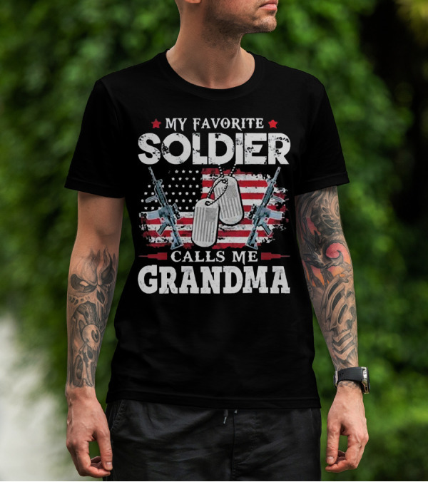 My Favorite Soldier Calls Me Grandma USA Flag Dog Tags Rifle T-Shirt