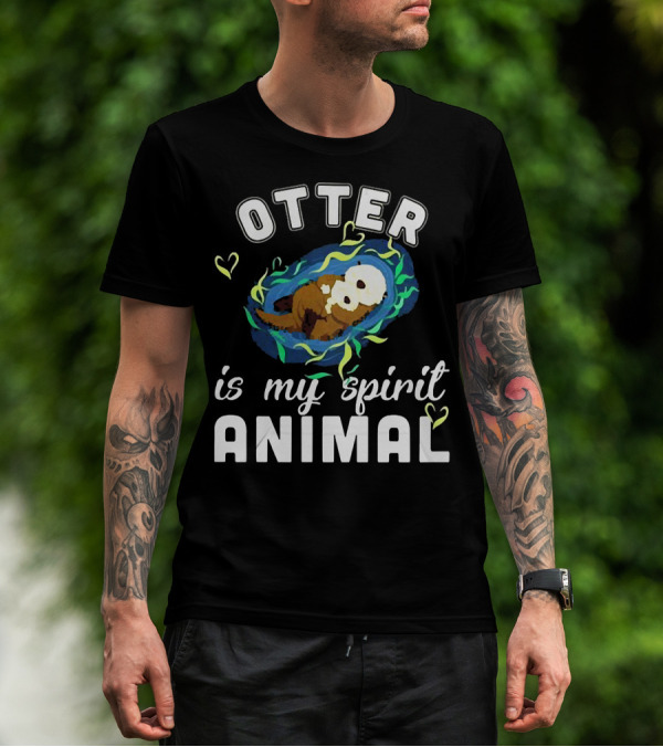 OTTER Is My Spirit Animal Playful Heart T-Shirt