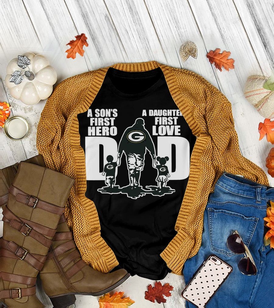 Green Bay Packers Dad A Son’s First Hero A Daughter’s First Love T-Shirt