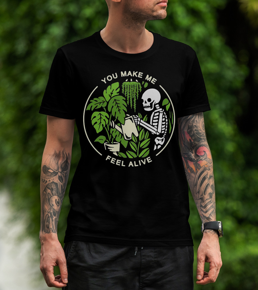 You Make Me Feel Alive Skeleton Watering Plants Botanical Circle T-Shirt