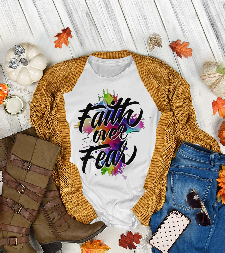 Faith Over Fear Vibrant Watercolor Typography T-Shirt