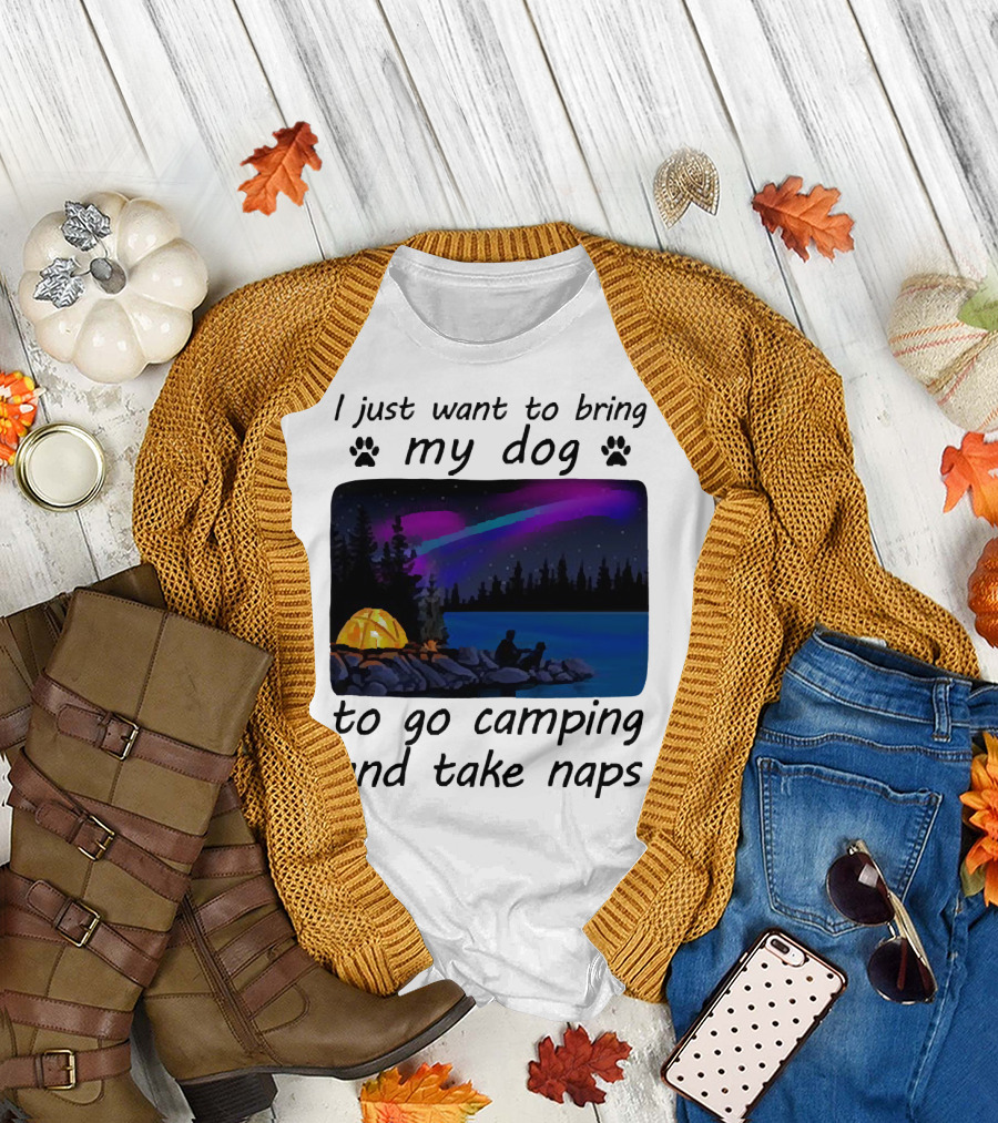 I Just Want to Bring My Dog to Go Camping and Take Naps with Aurora Borealis and Tent by Lake T-Shirt