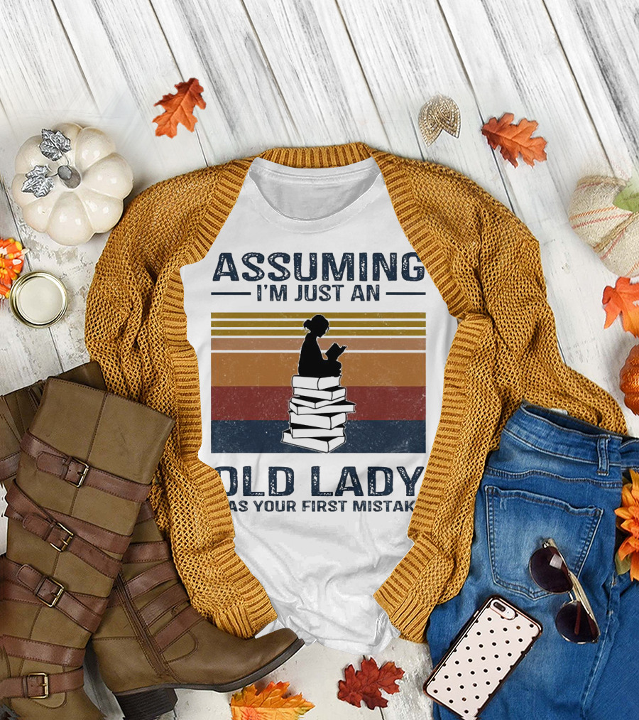 Assuming I'm Just an Old Lady Was Your First Mistake Sitting on Stack of Books Vintage T-Shirt