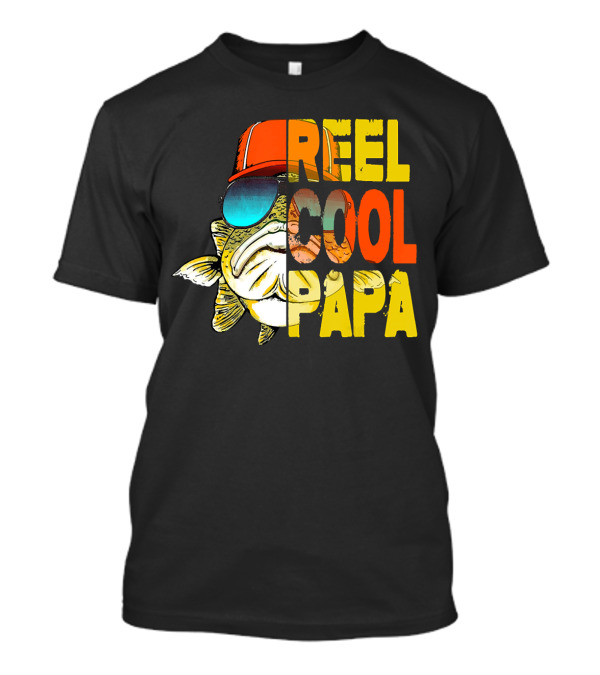 Fathers Day Fishing Reel Cool Papa Fish Wearing Hat Sunglasses T-Shirt