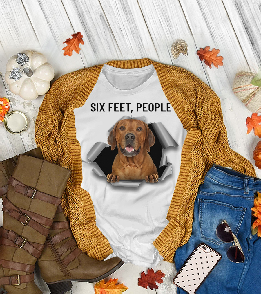Six Feet People Rhodesian Ridgeback Ripping Through T-Shirt