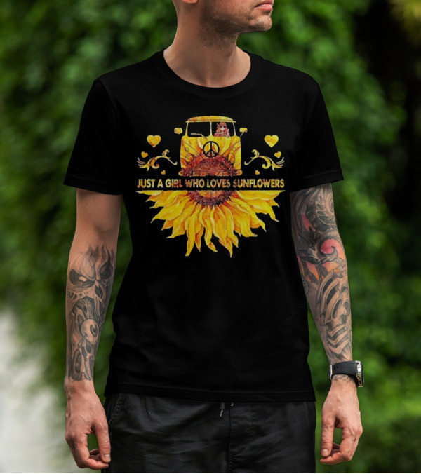 Just A Girl Who Loves Sunflowers Hippie Peace Car T-Shirt