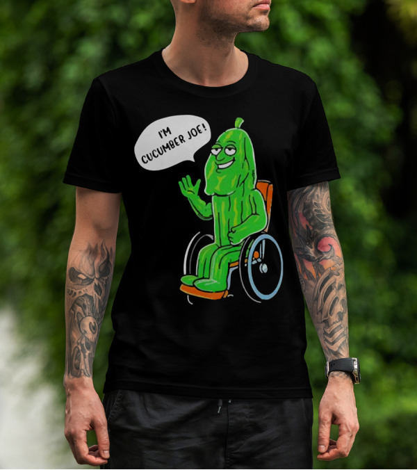 I’m Cucumber Joe Cartoon Pickle Character In Wheelchair T-Shirt