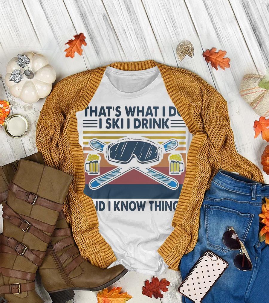 That's What I Do I Ski I Drink And I Know Things Vintage Style Ski Goggles and Beer Mugs T-Shirt