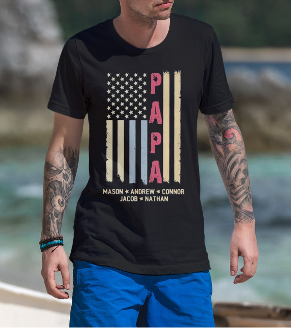 Papa Mason Andrew Connor Jacob Nathan Stars And Stripes American Flag T-Shirt