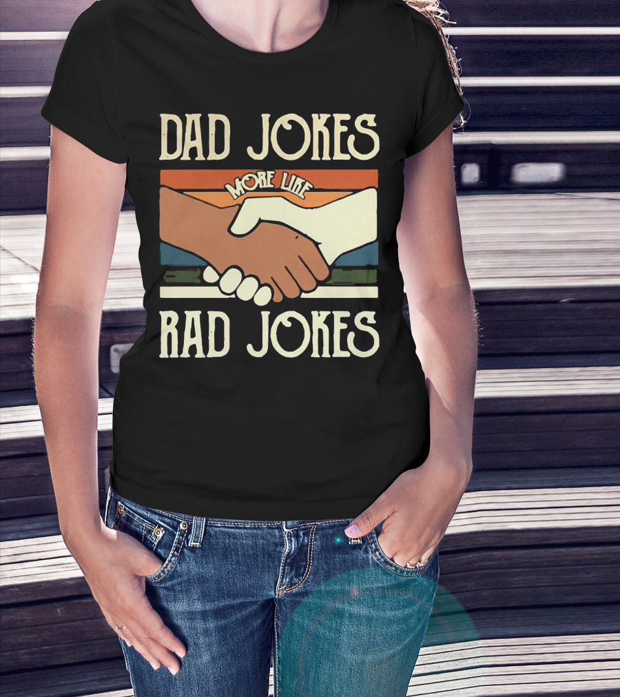 Dad Jokes More Like Rad Jokes Handshake T-Shirt