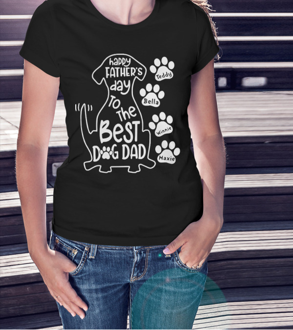 Happy Father's Day To The Best Dog Dad Teddy Bella Winnie Maxie T-Shirt