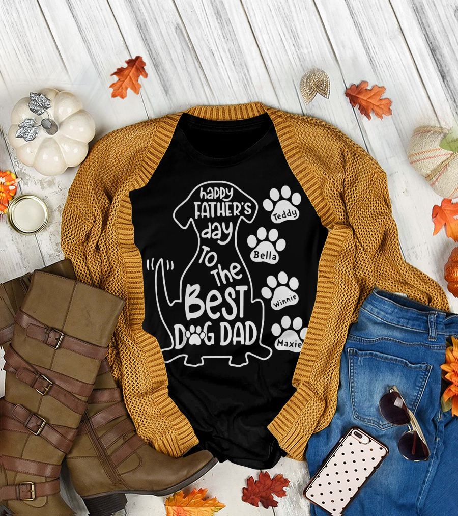 Happy Father's Day to the Best Dog Dad Teddy Bella Winnie Maxie T-Shirt