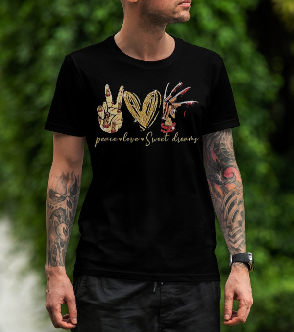 Peace Love Sweet Dreams Freddy Krueger Claw T-Shirt