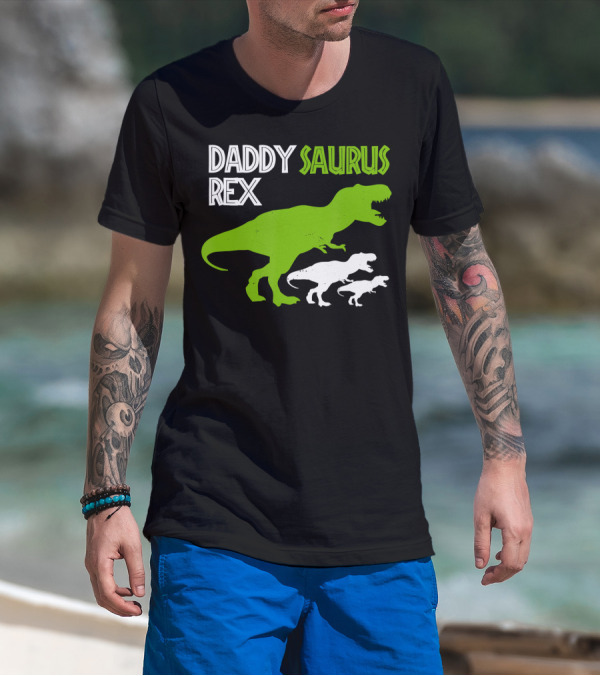 Daddysaurus Rex Funny Father's Day Dinosaur T-Shirt