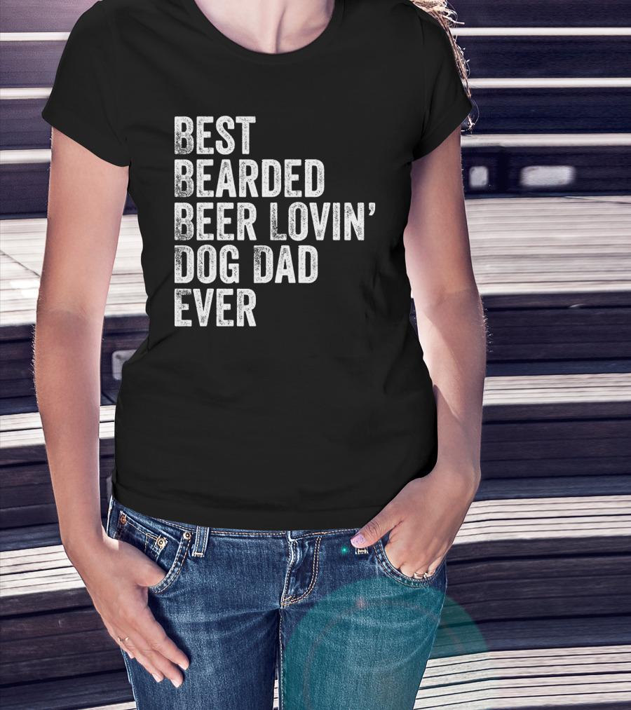 Best Bearded Beer Lovin’ Dog Dad Ever T-Shirt