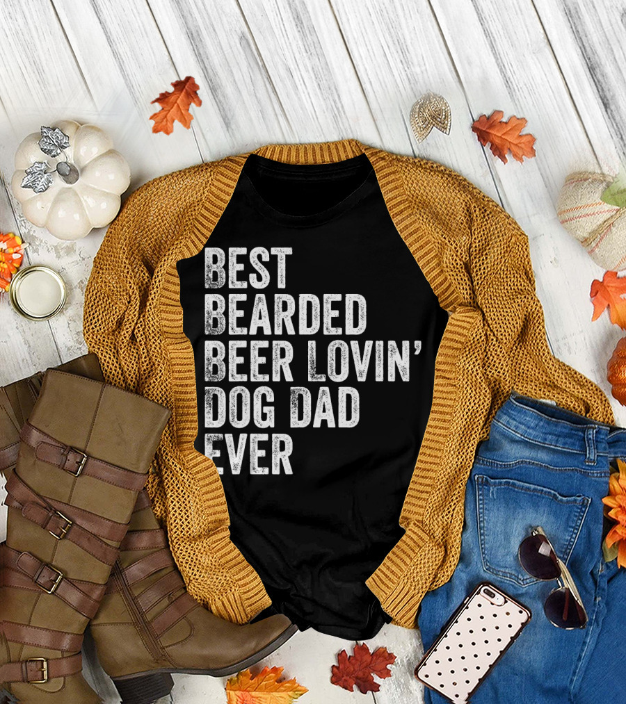 Best Bearded Beer Lovin’ Dog Dad Ever T-Shirt