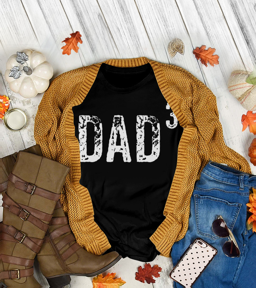 Dad Cubed Parenting Father of Three T-Shirt