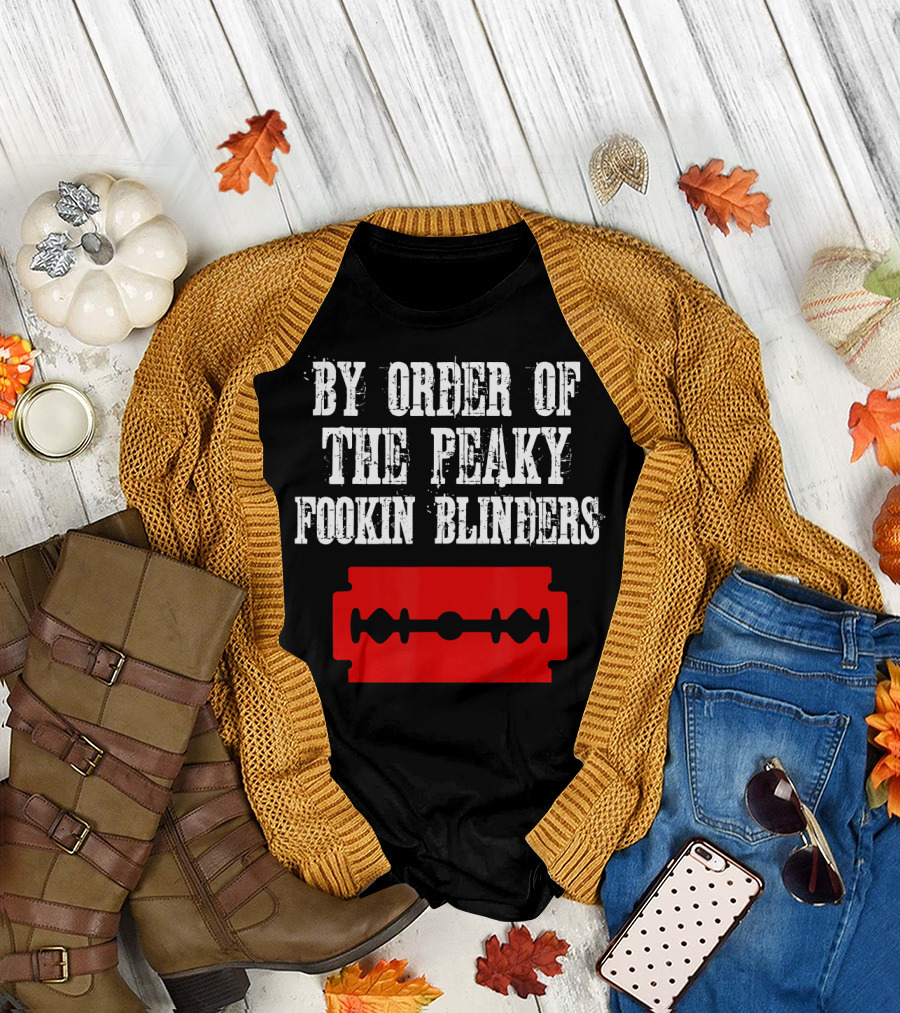 By Order Of The Peaky Fookin Blinders Razor Blade T-Shirt