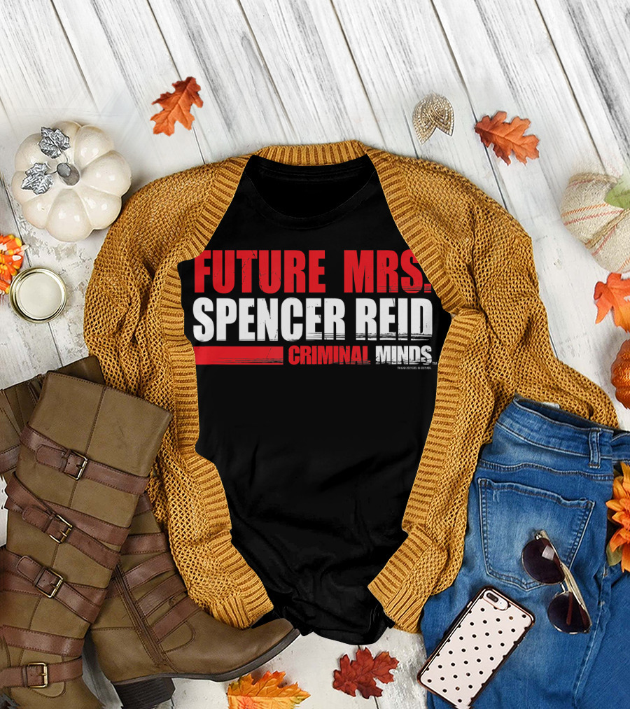 Future Mrs. Spencer Reid Criminal Minds T-Shirt