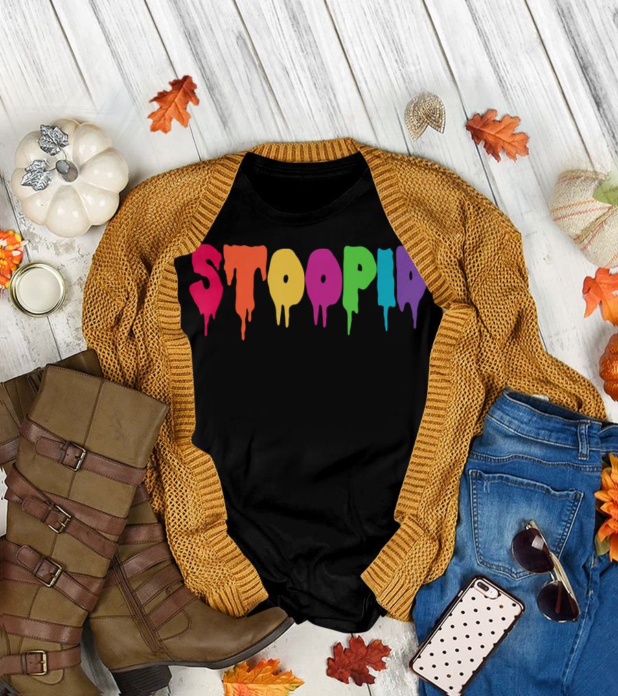 Stoopid Multicolor Drip Meme Drippy Drippin T-Shirt