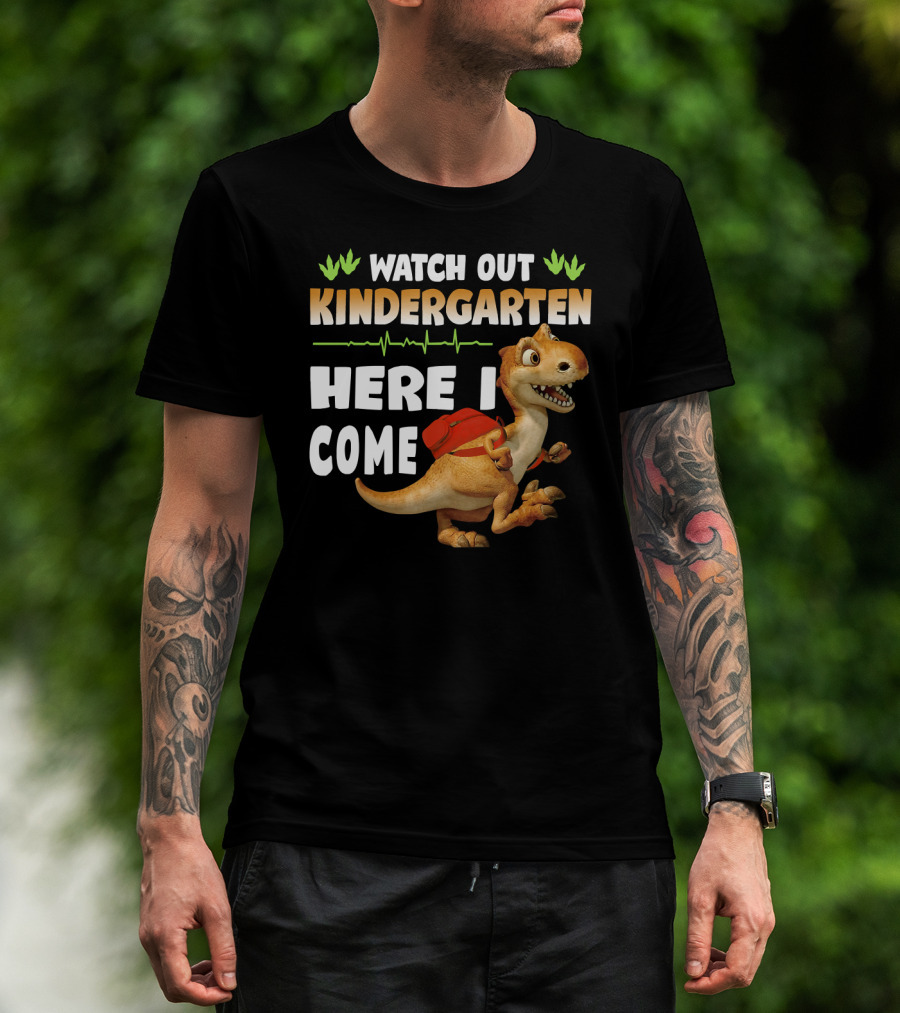Watch Out Kindergarten Here I Come Dinosaur Back To School T-Shirt