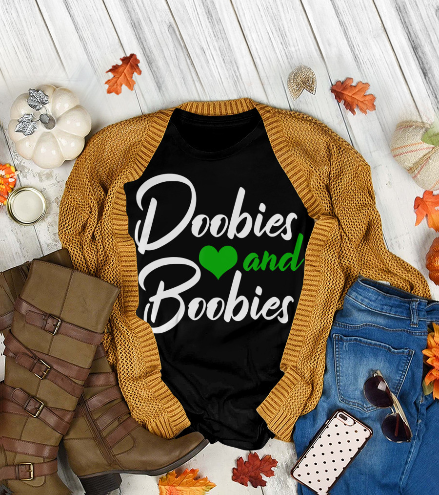 Doobies And Boobies Heart Weed Funny 420 Stoner Pothead T-Shirt