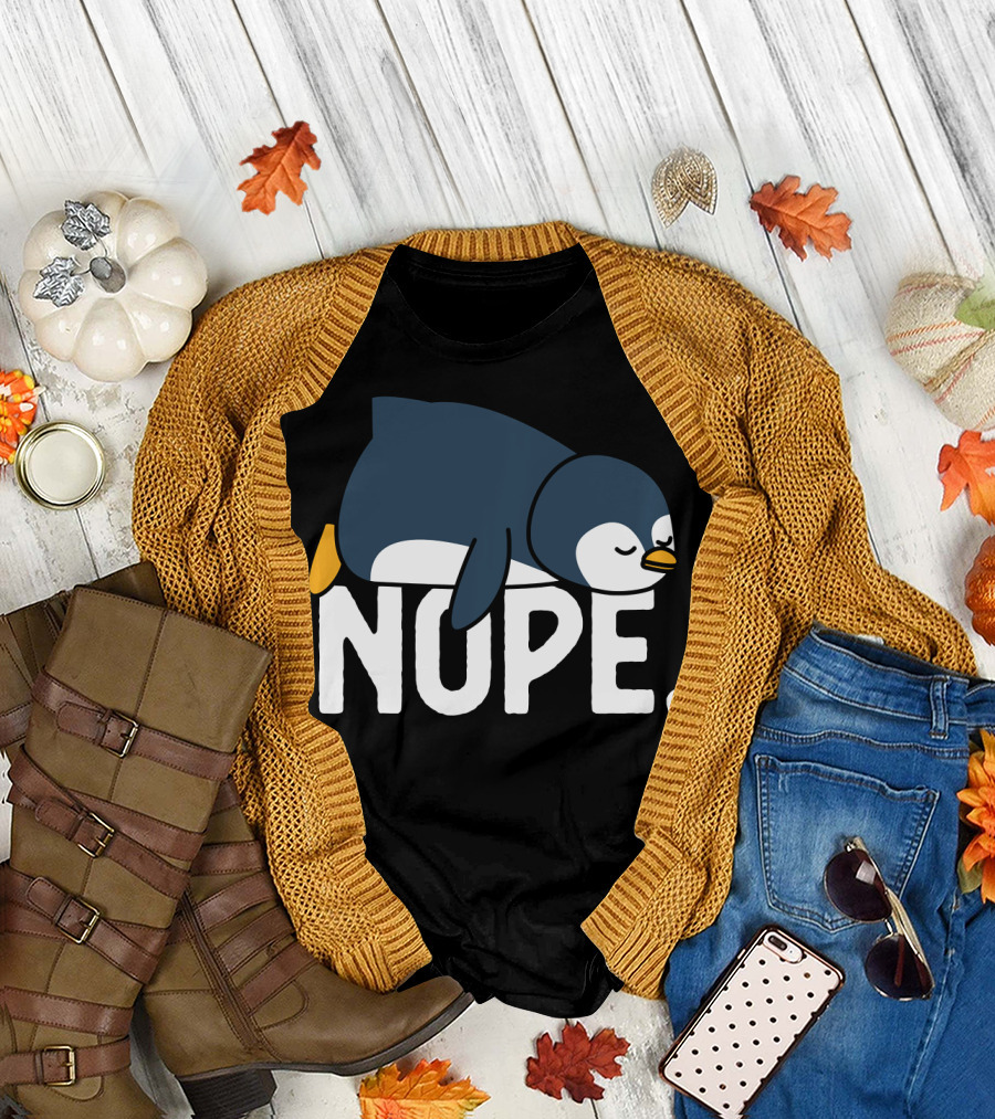 Nope Funny Lazy Penguin Meme Not Today Relaxed Mood T-Shirt