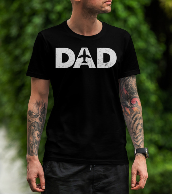 Dad Father's Day Airplane Aviation Lover Pilot T-Shirt