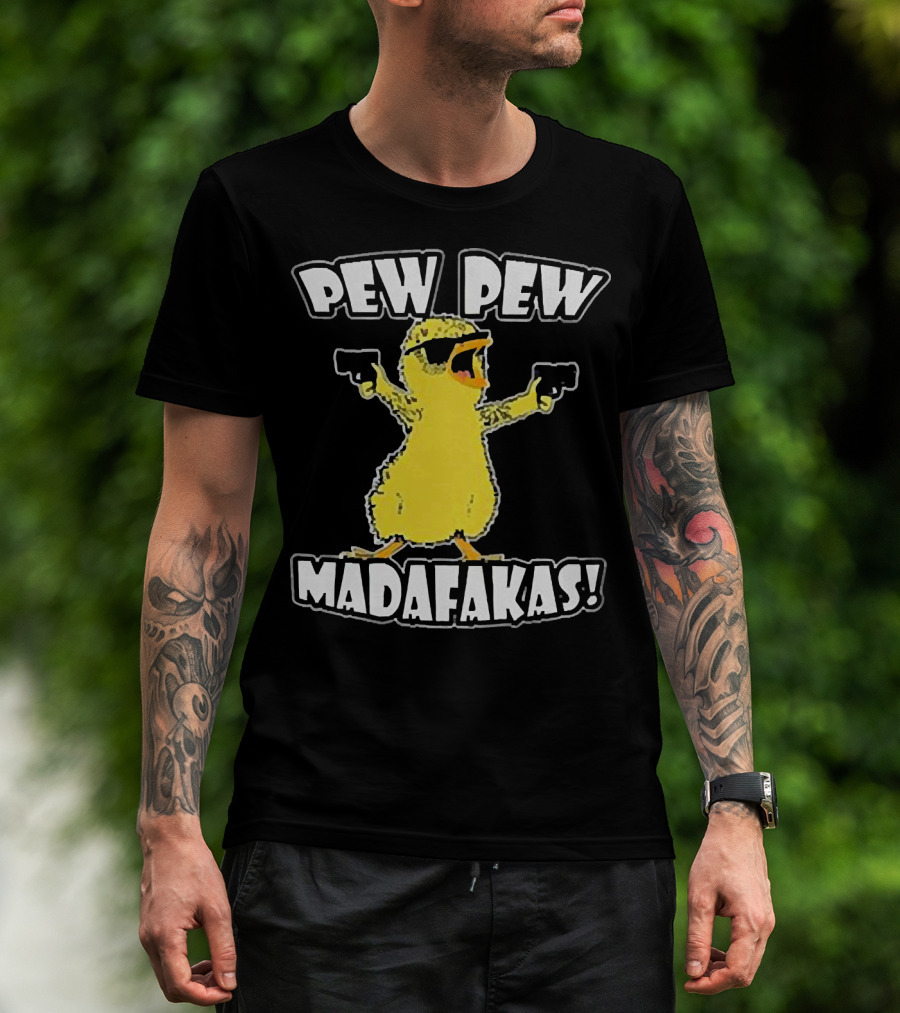 Pew Pew Madafakas Chicken With Sunglasses And Guns T-Shirt