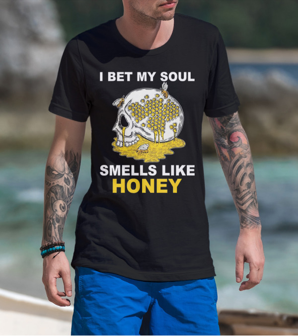 I Bet My Soul Smells Like Honey Skull With Bees And Honeycomb T-Shirt