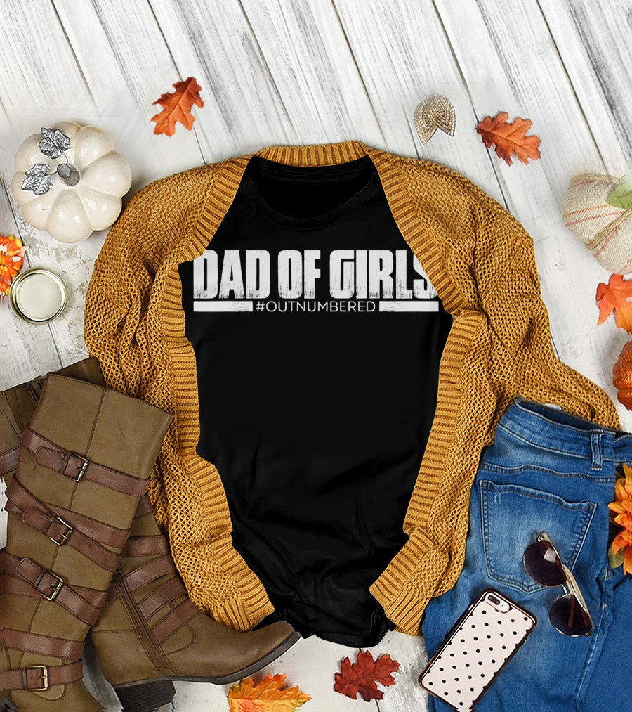 Dad of Girls Outnumbered Funny Mens T-Shirt