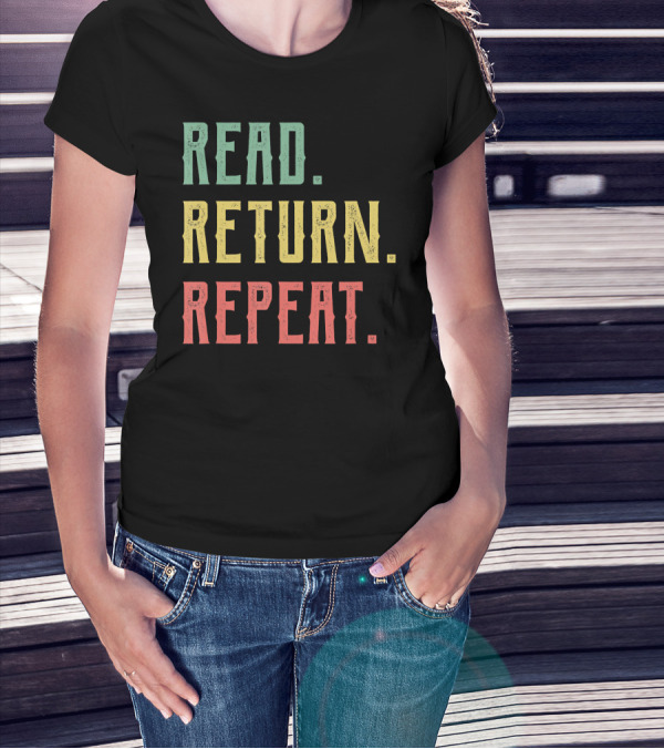 Read Return Repeat Librarian Library Worker T-Shirt